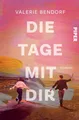 Produktbild: Die Tage mit dir von Valerie Bendorf UNGELESEN