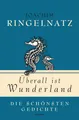 Produktbild: Überall ist Wunderland - Die schönsten Gedichte Joachim Ringelnatz