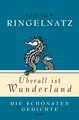 Produktbild: Joachim Ringelnatz, Überall ist Wunderland - Die schönsten Gedichte (Gesche ...