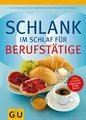 Produktbild: Schlank im Schlaf für Berufstätige (Abnehmen mit GU)