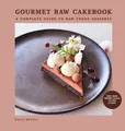 Produktbild: Stella Nilsson Nazli Develi Gourmet Raw Cakebook (Gebundene Ausgabe) (US IMPORT)