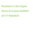 Produktbild: PlayStation 5 Slim Digital Edition E-Chassis 9020837 (0711719020837)