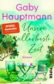 Produktbild: Belletristik Unsere allerbeste Zeit Roman, Ein berührender Roman für Frauen, der M Gaby Hauptmann