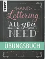 Produktbild: Handlettering All you need. Das Übungsbuch. Die schönsten Alphabete und Schmu...