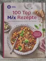 Produktbild: 100 Top Mix Rezepte : leckere Rezepte zum Abnehmen von WW für den Thermomix : mi