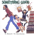 Produktbild: Robert Munsch Something Good (Taschenbuch) Classic Munsch (US IMPORT)