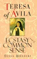 Produktbild: Teresa of Avila: Ecstasy and Common Sense
