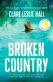Produktbild: Clare Leslie Hall Broken Country (Gebundene Ausgabe)