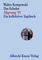 Produktbild: Das Echolot - Abgesang '45 - Ein kollektives Tagebuch - (4. Teil des Echolot-Projekts) - (Das Echolot-Projekt, Band 4)
