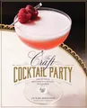 Produktbild: The Craft Cocktail Party: Amazing Drin..., Julie Reiner