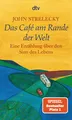 Produktbild: Das Café am Rande der Welt von John Strelecky (2007, Taschenbuch) UNGELESEN