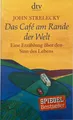 Produktbild: Das Café am Rande der Welt (Bd 1) von John Strelecky ☆Neuwertig☆