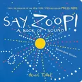 Produktbild: Herve Tullet - Say Zoop!   A Book of SoundBoard Book Edition - Boar - G245z