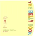 Produktbild: The Belly Book: A Nine-Month Journal for You and Your Growing Belly (Potter Style)