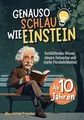 Produktbild: Genauso schlau wie Einstein Verblüffendes Wissen, clevere Antworten und stark...