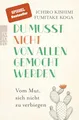 Produktbild: Du musst nicht von allen gemocht werden: Vom Mut, sich nicht zu verbiegen
