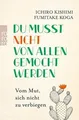 Produktbild: Du musst nicht von allen gemocht werden: Vom Mut, sich n... | Buch | Zustand gut