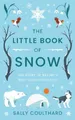 Produktbild: Coulthard, S: Little Book of Snow by Sally Coulthard [Paperback]