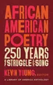 Produktbild: African American Poetry: 250 Years of Struggle & Song (LOA #333): A Library of America Anthology (The Library of America, 233, Band 233)