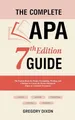 Produktbild: The Complete APA 7th Edition Guide: The Easiest Book for Proper Formatting, Writing, and Citations to Create the Perfect Research Paper or Academic Document