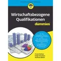 Produktbild: Wiley-VCH | Wirtschaftsbezogene Qualifikationen für Dummies | Frank Richter; Katja Knecktys; Andreas Bihler
