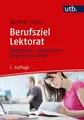 Produktbild: Berufsziel Lektorat: Tätigkeiten - Basiswissen - Wege in... | Buch | Zustand gut