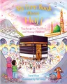 Produktbild: My First Book About Hajj: Teachings for Toddlers and Young Children (My First Book Series)