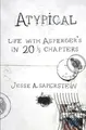 Produktbild: Atypical: Life with Asperger's in 2..., Saperstein, Jes