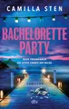 Produktbild: Bachelorette Party: Beste Freundinnen. Die letzte Chance auf Rache. | Der skandinavische Thriller auf den Schären-Inseln. Perfekte spannende Sommerlektüre mit dunklen Geheimnissen und zahllosen Twists
