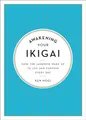 Produktbild: Awakening Your Ikigai: How the Japanese Wake Up to Joy and Purpose Every Day