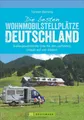 Produktbild: Die besten Wohnmobil-Stellplätze Deutschland | Buch | 9783734308956