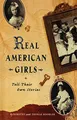 Produktbild: Real American Girls Tell Their Own Stories: Messages from the Heart and Heartland