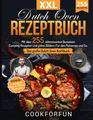 Produktbild: Dutch Oven Rezeptbuch XXL Das größte Dutch Oven Kochbuch mit über 255 interes...