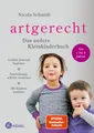 Produktbild: artgerecht - Das andere Kleinkinderbuch | Schmidt, Nicola | Gebunden