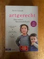 Produktbild: artgerecht - Das andere Kleinkinderbuch von Nicola Schmidt (2018, Gebundene...