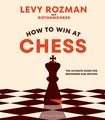 Produktbild: How to Win At Chess The Ultimate Guide for Beginners and Beyond