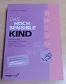 Produktbild: Elaine N. Aron: Das Hochsensible Kind (Zustand sehr Gut)