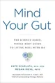 Produktbild: Kate Scarlata Megan Riehl Mind Your Gut (Gebundene Ausgabe)