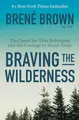 Produktbild: Braving the Wilderness: The Quest for True Belonging and the Courage to Stand Alone