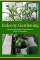 Produktbild: Balcony Gardening: Growing Herbs and Vegetables in ... | Buch | Zustand sehr gut