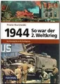 Produktbild: 1944 - So war der 2. Weltkrieg: Die Rückzüge bis an die ... | Buch | Zustand gut