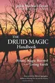 Produktbild: The Druid Magic Handbook: Ritual Magic Rooted in the Liv... | Buch | Zustand gut