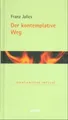 Produktbild: Der kontemplative Weg, Franz Jalics
