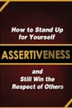 Produktbild: Assertiveness: How to Stand Up for Yourself and Still by Murphy, Judy 1495446859