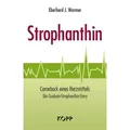 Produktbild: Strophanthin Comeback eines Herzmittels. Die Ouabain-Strophanthin-Story
