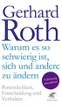 Produktbild: Warum es so schwierig ist, sich und andere zu ändern: Persönlichkeit, Entscheidung und Verhalten