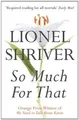 Produktbild: So Much for That von Shriver, Lionel | Buch | Zustand gut