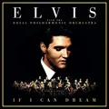 Produktbild: Elvis Presley - If I Can Dream: Elvis Presley With The Royal Philharmonic Orches
