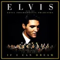 Produktbild: IF I CAN DREAM: ELVIS PRESLEY WITH THE ROYAL PHILHARMONIC ORCHESTRA  CD NEU