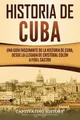 Produktbild: Captivating History Historia de Cuba (Taschenbuch)